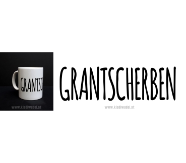 Tasse: Grantscherben (schlecht gelaunter Mensch)