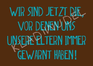 Postkarte - Wir sind jetzt die ....